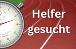 Sportbegeisterte Helferinnen und Helfer gesucht