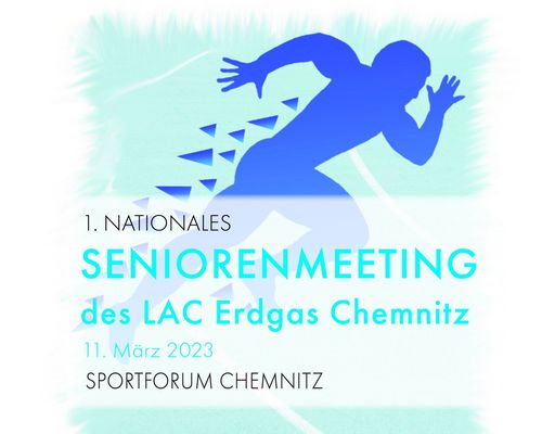 1. Nationales Seniorenmeeting des LAC Erdgas Chemnitz